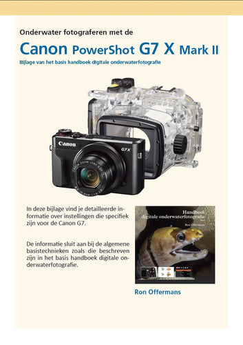 Bijlage Canon G7 (voor Handboek Digitale Onderwaterfotografie Basis) - Ron Offermans