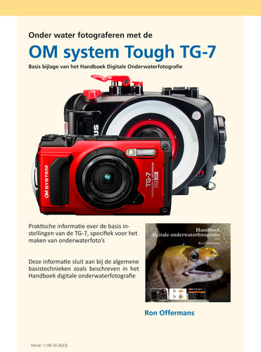 Bijlage Olympus Tough TG-7 (voor Handboek Digitale Onderwaterfotografie Basis) - Ron Offermans (kopie)