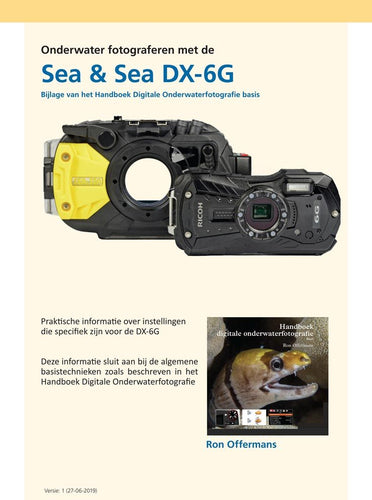 Bijlage Sea & Sea DX-6G (voor Handboek Digitale Onderwaterfotografie Basis) - Ron Offermans